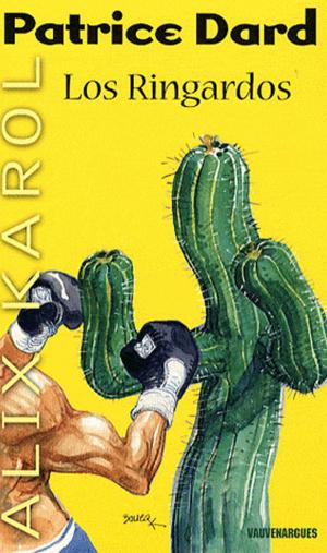 Cover of the book Alix Karol 14 Los Ringardos by A. Elton Hollis