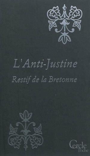 Book cover of Cercle Poche n°149 L'Anti-Justine ou Les Délices de l'Amour