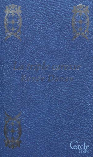 Cover of the book Cercle Poche n°156 La Triple Caresse by Nicolas Edme Restif de La Bretonne
