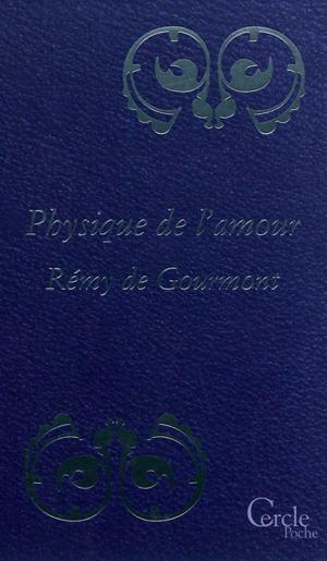 Cover of the book Cercle Poche n°157 Physique de l'Amour by Guy Des Cars