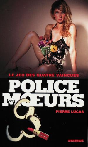 Cover of the book Police des moeurs n°210 Le jeu des quatre vaincues by Patrice Dard