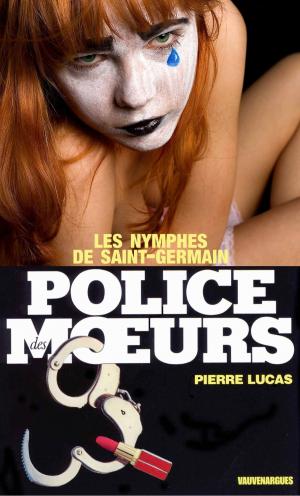 Cover of the book Police des moeurs n°5 Les Nymphes de Saint-Germain by Comte  de Mirabeau