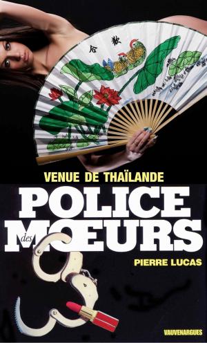 Cover of the book Police des moeurs n°103 Venue de Thaïlande by Diana Henstell