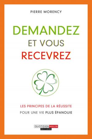 Cover of the book Demandez et vous recevrez by Albert-Claude Quemoun