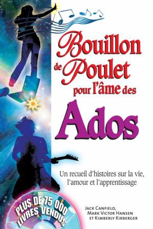 Cover of the book Bouillon de poulet pour l'âme des ados by Collin Linda