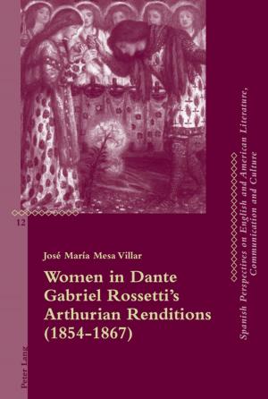 Cover of the book Women in Dante Gabriel Rossettis Arthurian Renditions (18541867) by 