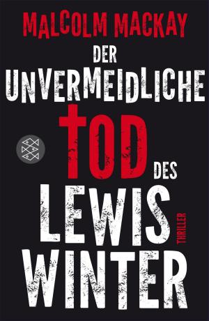 Cover of the book Der unvermeidliche Tod des Lewis Winter by Richard Wiseman
