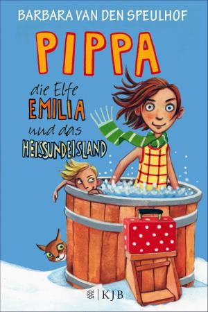 Book cover of Pippa, die Elfe Emilia und das Heißundeisland
