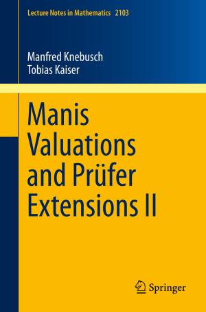 Cover of the book Manis Valuations and Prüfer Extensions II by Alexander Paprotny, Michael Thess