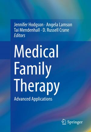 Cover of the book Medical Family Therapy by Jeneen Naji, Ganakumaran Subramaniam, Goodith White