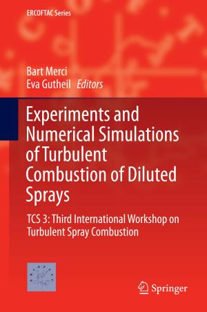 Cover of the book Experiments and Numerical Simulations of Turbulent Combustion of Diluted Sprays by K. Ganesh, Sanjay Mohapatra, S. P. Anbuudayasankar, P. Sivakumar