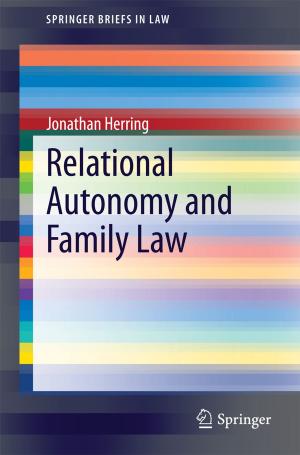Cover of the book Relational Autonomy and Family Law by Sangkyun Kim, Kibong Song, Barbara Lockee, John Burton