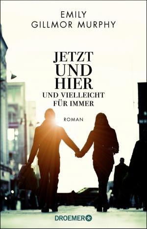 Cover of the book Jetzt und hier und vielleicht für immer by Sandra Lessmann