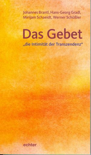Cover of the book Das Gebet - "die Intimität der Transzendenz" by Hans-Joachim Höhn