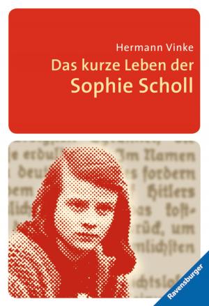 Cover of the book Das kurze Leben der Sophie Scholl by Gudrun Pausewang
