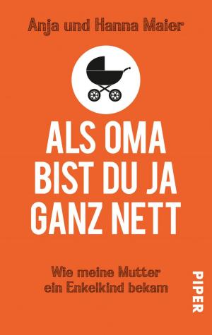 Cover of the book Als Oma bist du ja ganz nett by Jennifer Estep