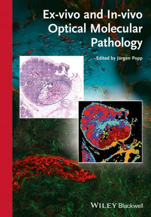 Cover of the book Ex-vivo and In-vivo Optical Molecular Pathology by Richard Harper, Dave Randall, Wes Sharrock