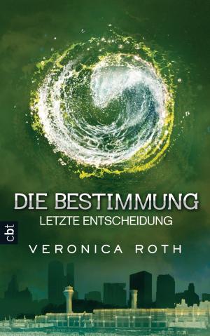 Cover of Die Bestimmung - Letzte Entscheidung