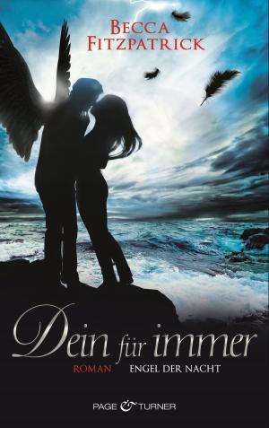 Cover of the book Dein für immer by Frauke Scheunemann