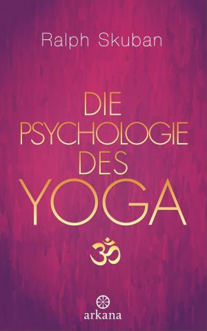 Cover of the book Die Psychologie des Yoga by David Deida