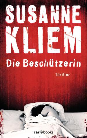 Cover of the book Die Beschützerin by Susanne Kliem
