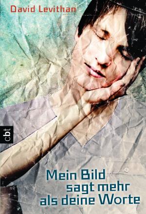 Cover of the book Mein Bild sagt mehr als deine Worte by James Dashner