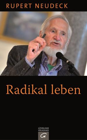 Cover of the book Radikal leben by Margot Käßmann