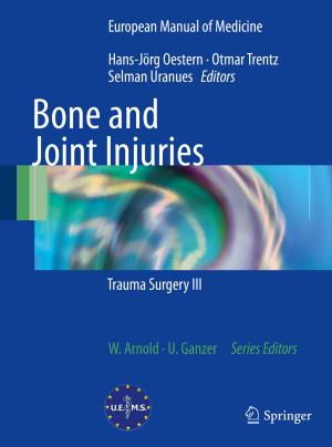 Cover of the book Bone and Joint Injuries by Carlos Oliveira Cruz, Rui Cunha Marques