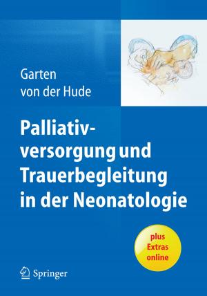Cover of the book Palliativversorgung und Trauerbegleitung in der Neonatologie by Claude Faure, Philippe Merloz