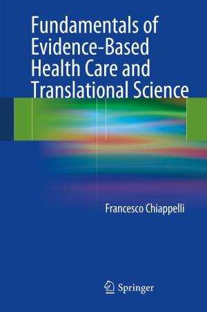 Cover of the book Fundamentals of Evidence-Based Health Care and Translational Science by Adrian E. Scheideger
