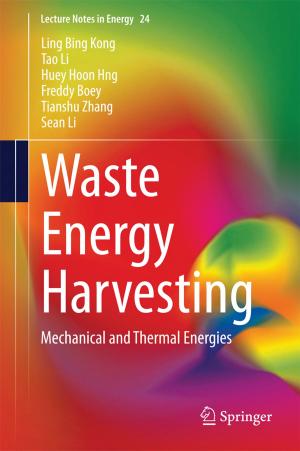 Cover of the book Waste Energy Harvesting by Roman Krahne, Liberato Manna, Giovanni Morello, Albert Figuerola, Chandramohan George, Sasanka Deka