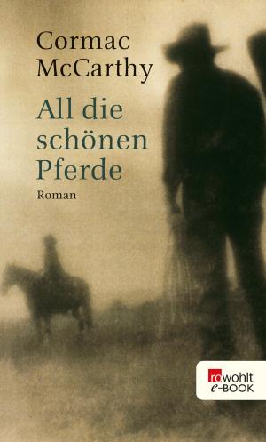 Book cover of All die schönen Pferde