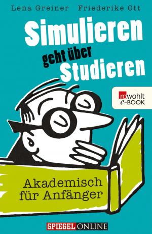 Cover of the book Simulieren geht über Studieren by Stefan Schwarz