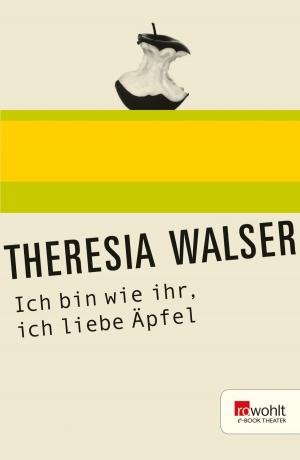 Cover of the book Ich bin wie ihr, ich liebe Äpfel by Angela Sommer-Bodenburg