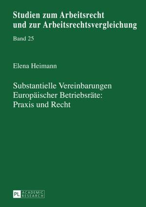Cover of the book Substantielle Vereinbarungen Europaeischer Betriebsraete: Praxis und Recht by 