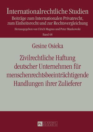 Cover of the book Zivilrechtliche Haftung deutscher Unternehmen fuer menschenrechtsbeeintraechtigende Handlungen ihrer Zulieferer by Andrzej Pienkos