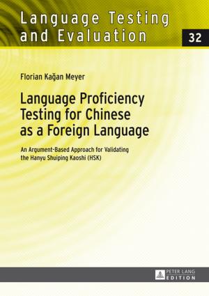 Cover of the book Language Proficiency Testing for Chinese as a Foreign Language by Marie-Claude Biancardi, Indershini Pillay