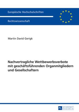 Cover of the book Nachvertragliche Wettbewerbsverbote mit geschaeftsfuehrenden Organmitgliedern und Gesellschaftern by 