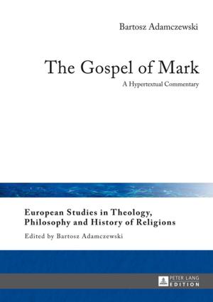Cover of the book The Gospel of Mark by Tobias Rux, Wolfgang Kabus