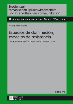 Cover of the book Espacios de dominación, espacios de resistencia by Frédéric Schneider