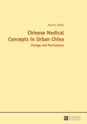 Cover of the book Chinese Medical Concepts in Urban China by Bettina Deutsch