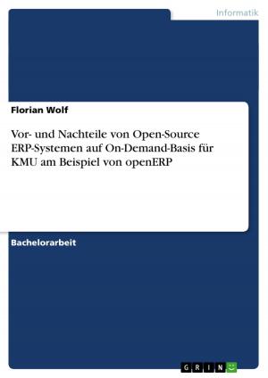 Cover of the book Vor- und Nachteile von Open-Source ERP-Systemen auf On-Demand-Basis für KMU am Beispiel von openERP by Melanie Bensch