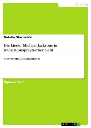 Cover of the book Die Lieder Michael Jacksons in translationspraktischer Sicht by Angie Mienk