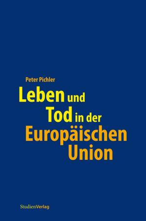 Book cover of Leben und Tod in der Europäischen Union