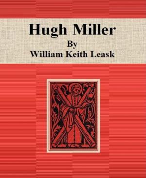 Cover of the book Hugh Miller by U.H. Wilken