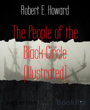 Cover of the book The People of the Black Circle (Illustrated) by Captain Francis Leopold M'clintock, R.N., Ll.D.