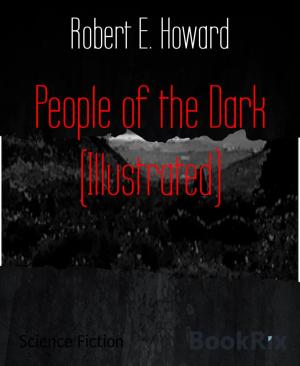 Cover of the book People of the Dark (Illustrated) by Bella Stevenson
