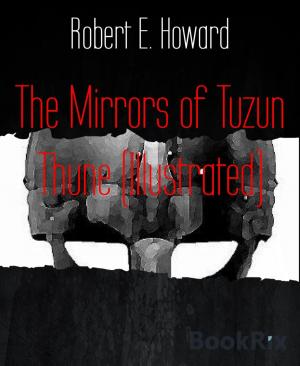 Cover of the book The Mirrors of Tuzun Thune (Illustrated) by Sammy Anoksen