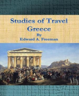 Cover of the book Studies of Travel – Greece by Dr. Chandan Deep Singh, Rajdeep Singh, Simranjeet Singh Sidhu