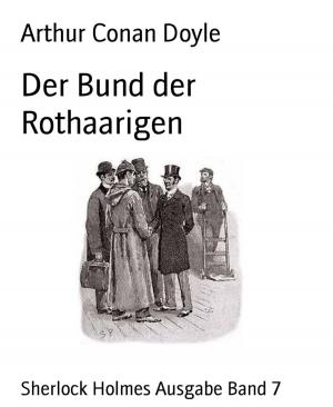 Cover of the book Der Bund der Rothaarigen by Christian Dörge, Victor Jay, Algernon Blackwood, Arthur Winston